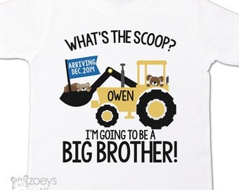 Big brother to be shirt construction digger what's the scoop pregnancy announcement Tshirt - construction big brother t shirt
