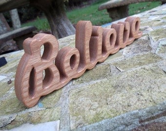 wood believe sign shelf sitter word art