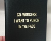 Co-workers I want to punch in the face-The handmade original