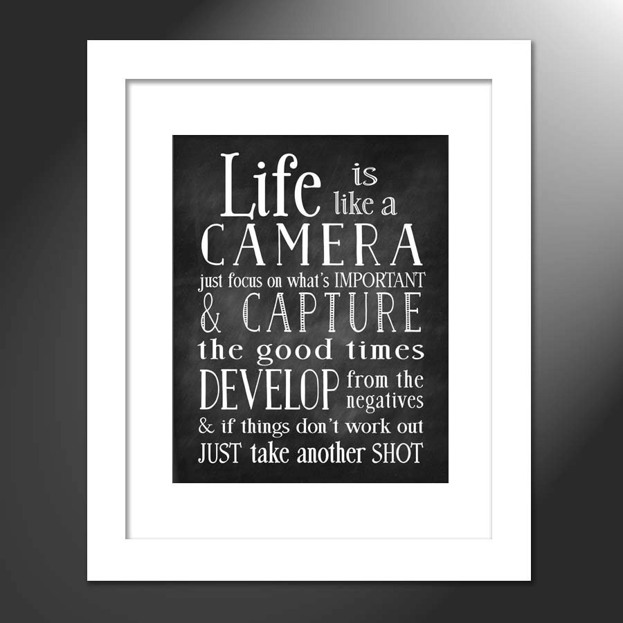 Life is like a Camera Quote Art Print Develop from the