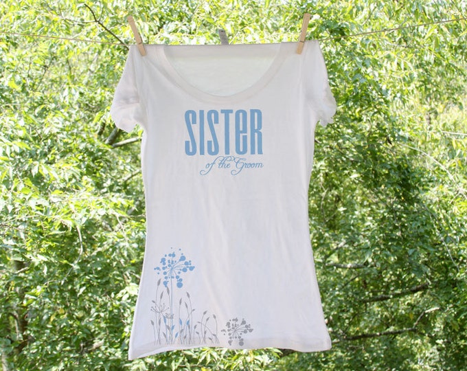 Classic Flower Sister of the Groom Tank or shirt