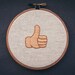 Thumbs up emoji embroidered 4" wall hanging