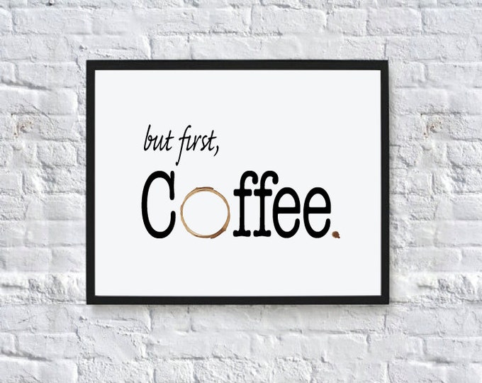 But first, Coffee poster. Kitchen wall decor. Coffee poster. Food, coffee art print.