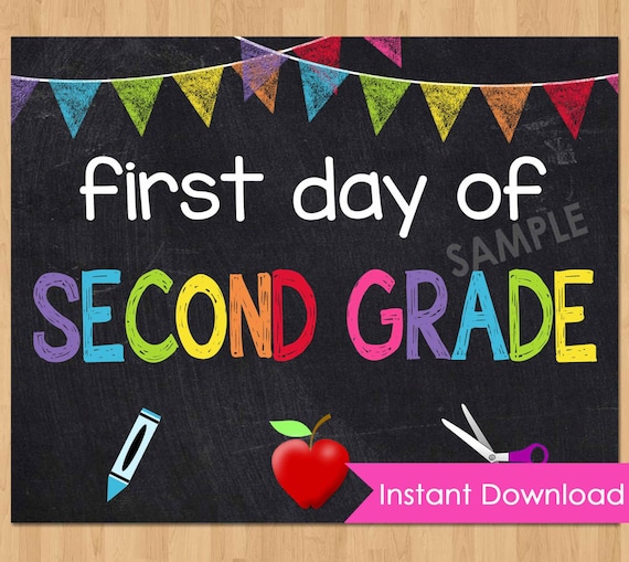 First Day of Second Grade Sign INSTANT DOWNLOAD First Day of