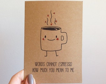 Funny Espresso Coffee Pun Card // Quirky Cute Love Italian Caffinee Drink
