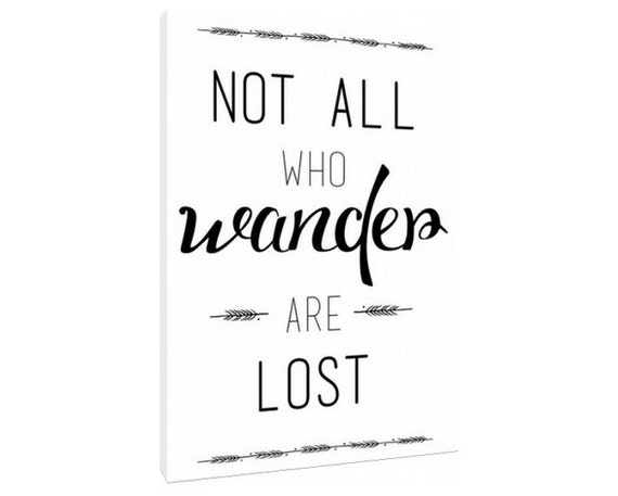 Not all Who Wander are Lost poster print canvas by TypeAndStyle