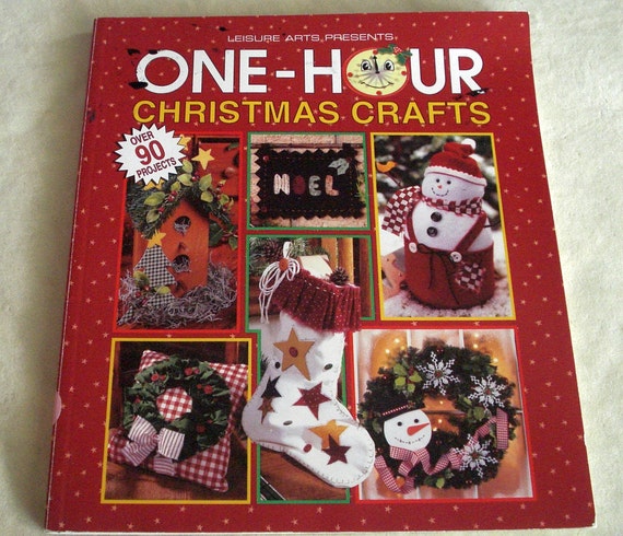 one hour christmas crafts 90 projects by leisure arts one hour christmas crafts 90 projects by leisure arts