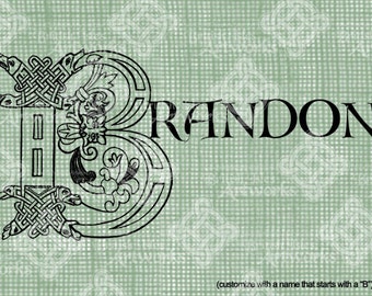 Digital Download Celtic Illumination Letter B, Customize the Name or get the "B" image alone, digi stamp, digis St Patrick's Day, Name Plate