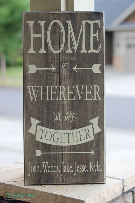 Home is Wherever we are Together with Family Names Large