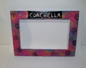 Coachella Valley Music and Arts Fest Picture Frame Handpainted