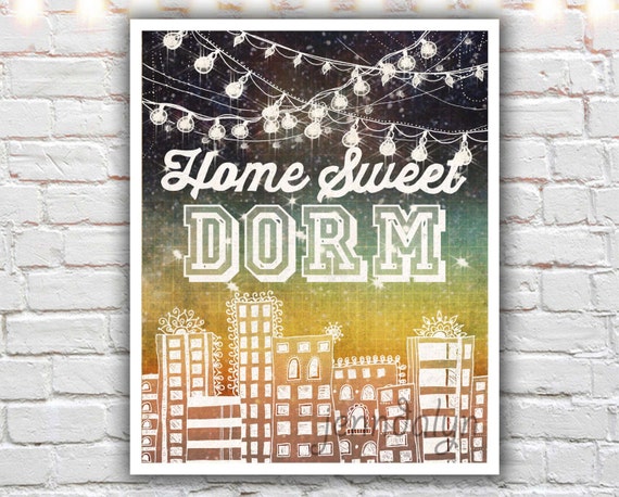 home sweet dorm - high school graduation gifts - for graduates - college dorm decor