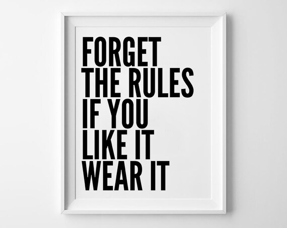 Quote Print Forget the Rules Motivational Type Typography