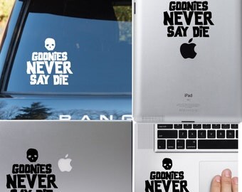 The Goonies "Goonies Never Say Die" inspired decal