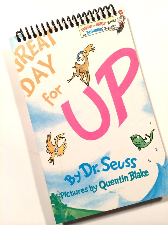 Dr. SEUSS Upcycled GREAT DAY for Up Journal Book - Recycled ...