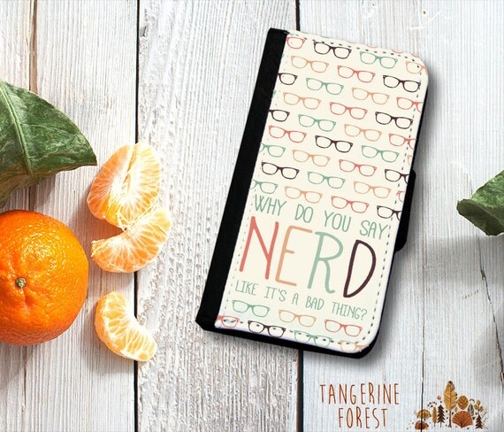 why-do-you-say-nerd-like-it-s-a-bad-thing-wallet-case