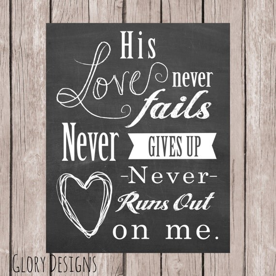 Love Never Fails Quote printable Worship Song by glorydesigns