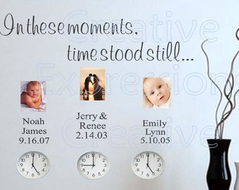 Photo Wall Decal | In these moments time stood still | Family Wall Decal | Wall Art | Vinyl Lettering | Family Wall Decal CE22