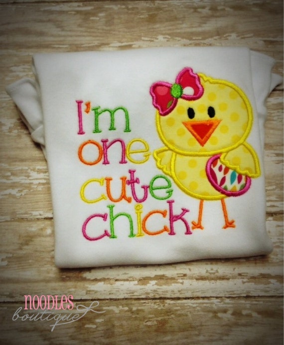 I'm One Cute Chick Easter Applique Shirt Girls Easter
