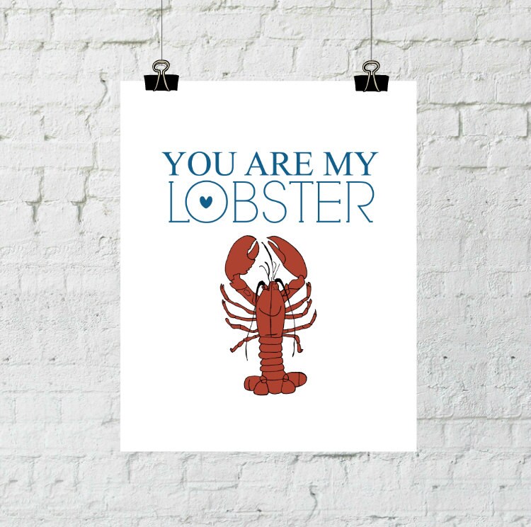You Are My Lobster. 8x10 Blue Typographic Home by TheCopperAnchor