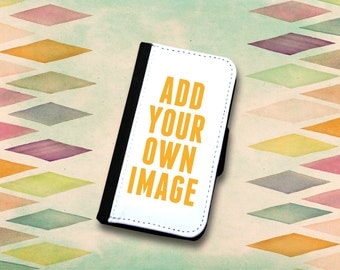 Add your own photo or custom image wallet case Choose Samsung Galaxy S3, S4, S5, S6, s6 Edge, S7 or S7 Edge.