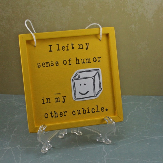 Small Sign Cubicle Humor