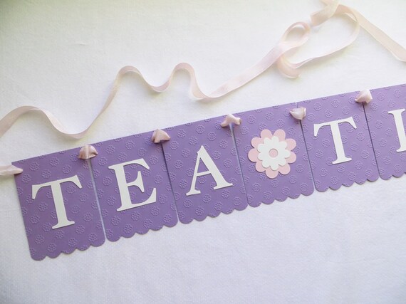 Tea Time Banner with Flower - Embossed Bitty Flowers - Tea Party Decor Tea Party Banner Tea Birthday Party Tea Party Garland Tea Party Sign Il_570xn