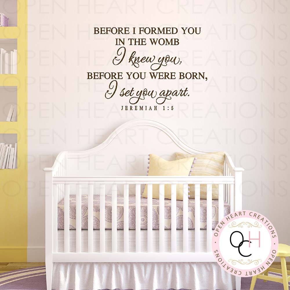 Baby Nursery Scripture Wall Decal Before I Formed You in the