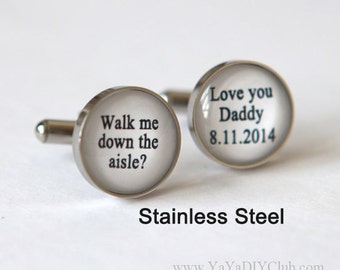 Wedding Gift for Father of bride cufflinks, Wedding gift for father of the bride - walk me down the aisle I love you dad cuff links