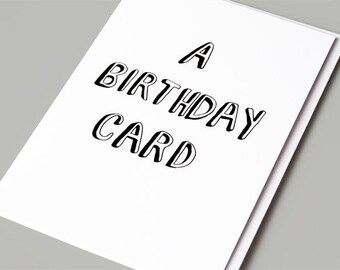 Funny Birthday Card, Funny Birthday Card Friend, Sarcastic Birthday Card, Funny Greeting Card, Boyfriend Birthday Card - A Birthday Card
