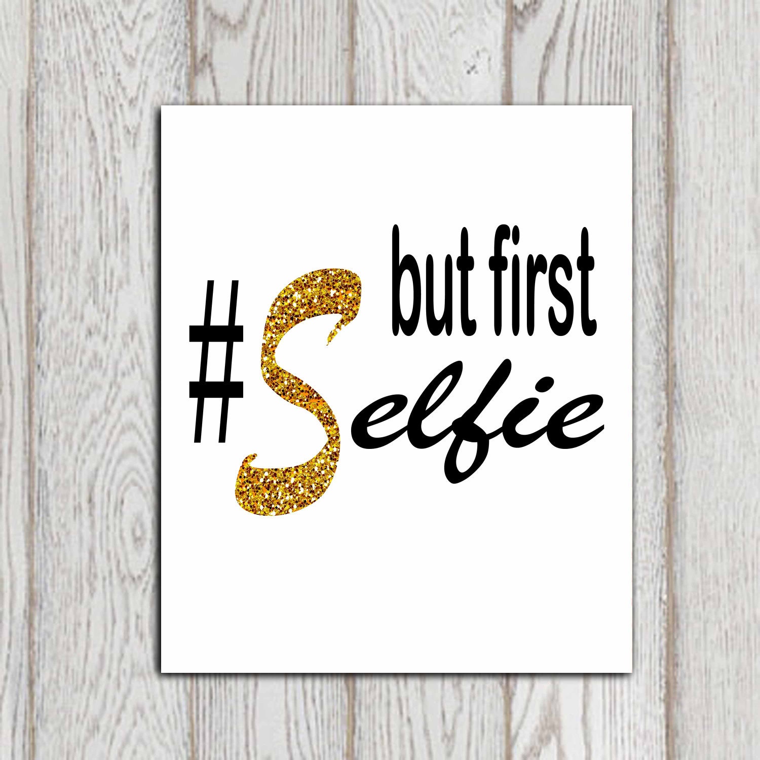 5x7 8x10 Selfie  Wedding printable  Gold glitter Selfie  poster 