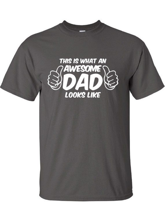 This Is What An Awesome Dad Looks Like T Shirt Funny Fathers