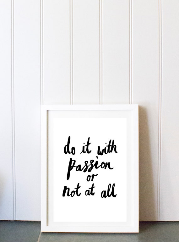 Items similar to Do It With Passion Or Not At All // Handmade ...