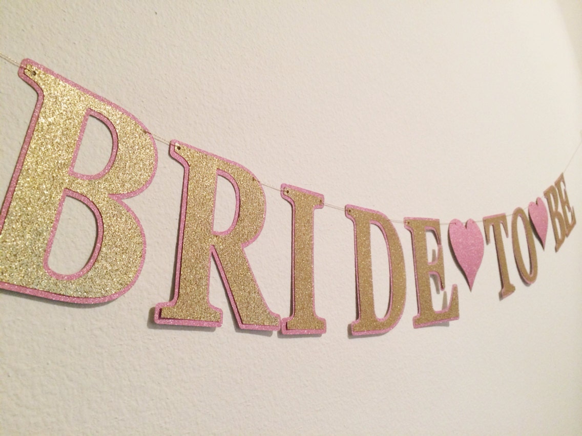 Glitter Bride to be banner Bridal Shower by LetsGetDecorative