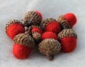 Wool Needle Felted Acorns in Chili Pepper Red Wool Roving Eco Friendly Home Decor