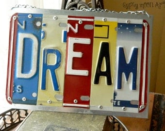 License Plate Sign. DREAM Recycled Art Metal Sign Eco Friendly Gift