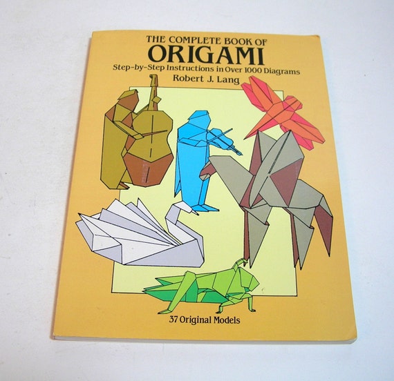 The Complete Book Of Origami By Robert J  Lang