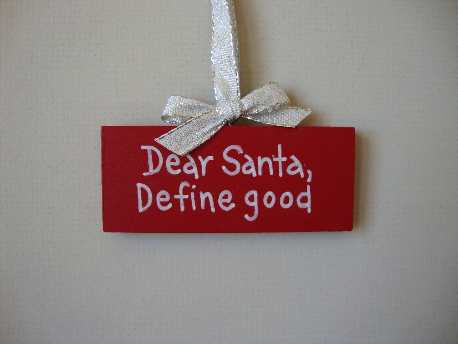 Dear Santa Define Good Ornament by ThimbleberryCreation on Etsy