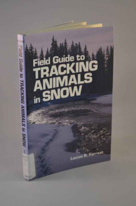 Vintage Book Field Guide to Tracking Animals in Snow Louise