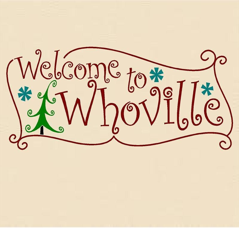 Welcome to Whoville Christmas Holiday Vinyl Wall