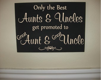 ... the best aunts and uncles get promoted to great aunt and great uncle
