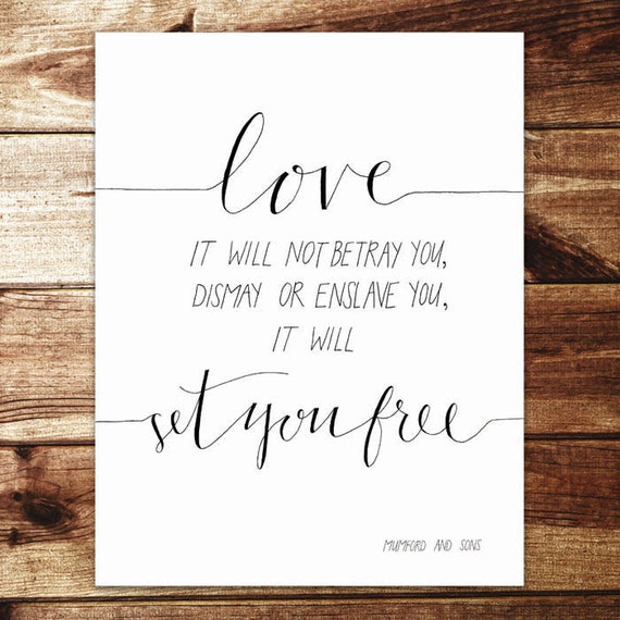 Love Will Not Betray You - Mumford and Sons Print - Hand lettered