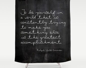 Shower Curtain - The Greatest Accomplishment - Ralph Waldo Emerson - Woodland - Farmhouse - Cabin Decor - Cottage - Rustic Shower Curtain