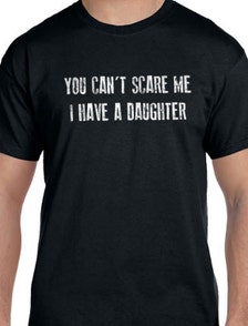 table best periodic rap Fathers Mens I Have T a Scare DAUGHTERS Dad You Me Can't Gift Day New