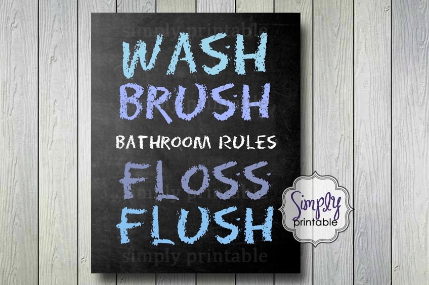 Printable 8x10 Bathroom Rules Wash Brush Floss Flush