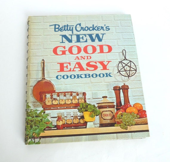 Betty Crocker New Good and Easy Cookbook by BornAtTheWrongTime