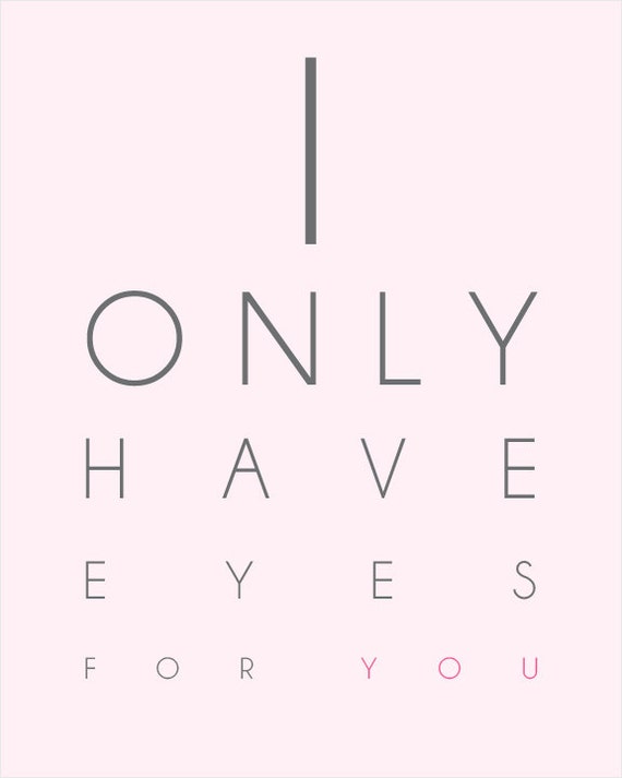 I Only Have Eyes For You Printable by Malorista on Etsy I Only Have Eyes For You Printable by Malorista on Etsy