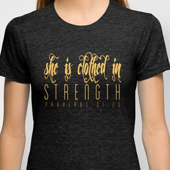 Proverbs 31:25 T shirt Workout Shirt Women's shirt by ElleEstForte