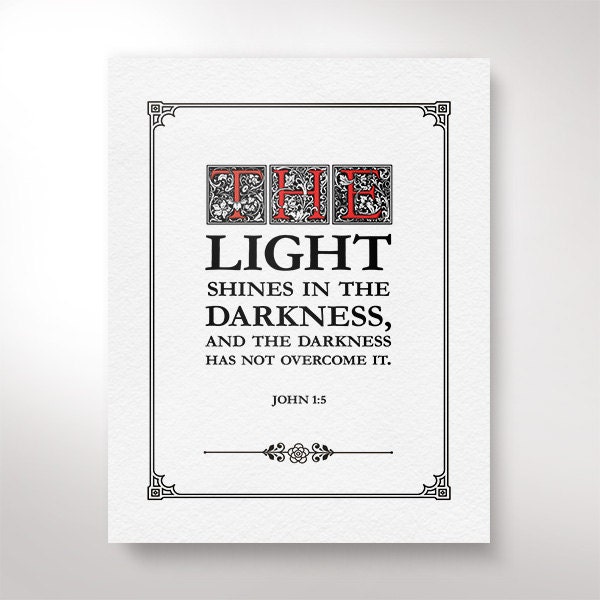 The light shines in the darkness... Bible Verse by TypoArtQuotes