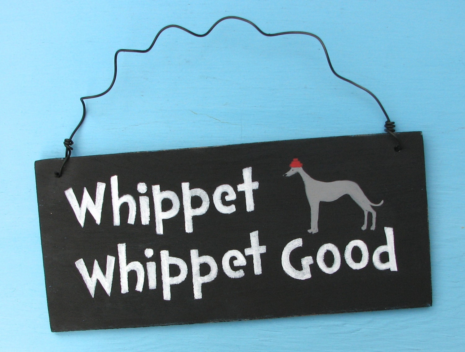 Whippet Whippet Good Dog Sign Humor DEVO
