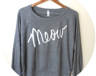 Meow- Cat Sweater with White Ink. MADE TO ORDER